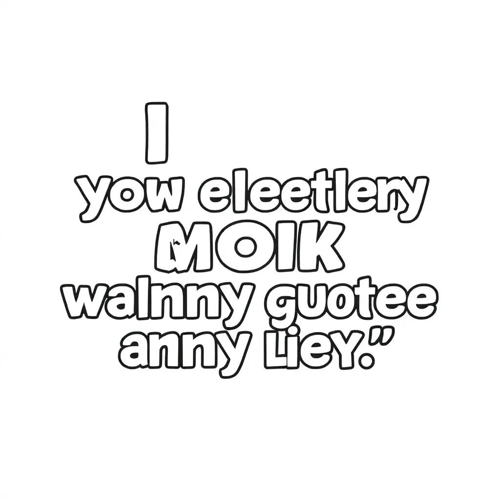 Funny Quote Coloring Pages