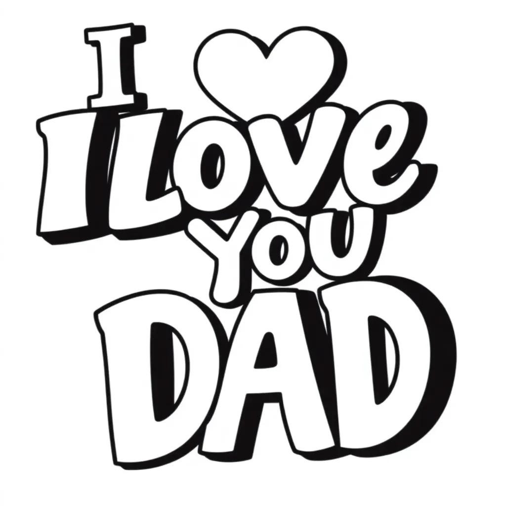 I Love You Dad Coloring Page